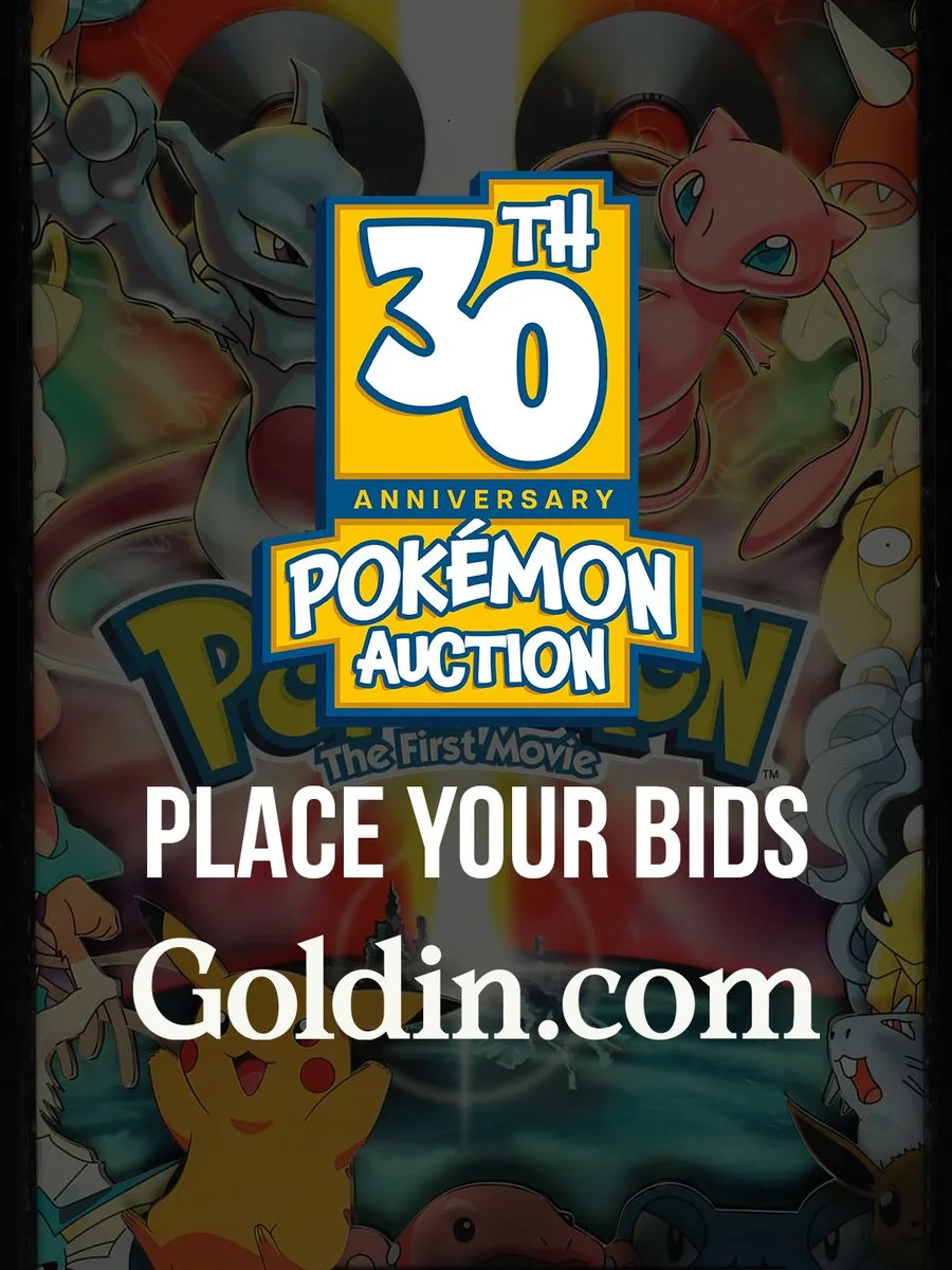 Poster for the 30th Anniversary Pokémon Auction, featuring elements from Pokémon: The First Movie. The poster has a bright, bold design with recognizable Pokémon characters in the background. Text includes "Place Your Bids" and "Goldin.com.